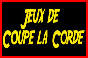 Jeux de coupe la corde