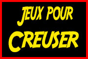 Jeux pour creuser